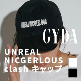 UNREAL NICGERLOUS clash キャップ GYDA ジェイダ 072321068101 レディース ロゴキャップ サイズ調節可能 ホワイト ブラック