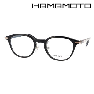 HAMAMOTO ハマモト メガネ HT-351 C-1/2/3/4 49mm 日本製 4color 鯖江