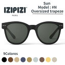 IZIPIZI イジピジ サングラス Sun ＃N オーバーサイズ 大きめサングラス ウエリントンシェイプ プレゼント 紫外線カット 人気サングラス 注目のサングラス 男女兼用 プレゼント用