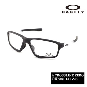 OAKLEY A CROSSLINK ZERO OX8080 0358 I[N[ NXN[ AWAtBbg xt x }bgubN CtX^C ^E[X X|[ct[ J[ut[ y Kl 