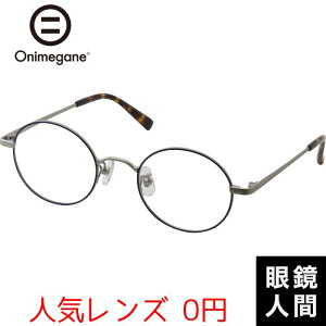 IjKl Onimegane ۃKl ۊዾ ۂ߂ Eh `^ Y I] OG-7212 BL 46