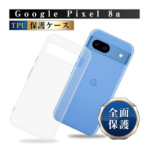 Google Pixel 8a یP[X X}zP[X docomo/au/Softbank \tg TPUP[X NA XNb`h~ _炩 EȒP h~ CX[dΉ Xgbvz[t ^ tBbg