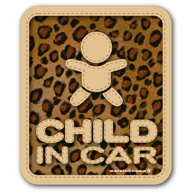 豹柄 CHILD IN CAR チャイルドインカー ステッカー/ヒョウ柄 ひょう柄 kids in car/kids on board/子供が乗ってます キッズインカー　おしゃれでかわいい 【メール便送料無料】