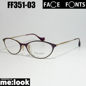 FACE FONTS Ki tFCXtHg󂠂 ݌ɏyʂŊ|₷ዾ Kl t[ TOXFF351-03 TCY50 xtrWYłDȃTOX쐬\