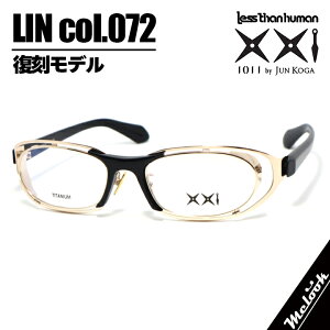 �� Less than Human1011 by Jun Koga �b�� �� ���K�l �ዾ���X�U���q���[�}�� LIN-72 �����������f�� �T���O���X col.72made in Japan ���{�� �S�[���h�E�u���b�N