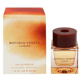 ボッテガ ヴェネタ 香水 BOTTEGA VENETA イリュージオーネ EDP・SP 50ml 【あす楽 送料無料】【フレグランス ギフト プレゼント 誕生日 レディース・女性用】【イリュージオーネ ILLUSIONE EAU DE PARFUM SPRAY】