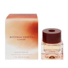 ボッテガ ヴェネタ 香水 BOTTEGA VENETA イリュージオーネ EDP・SP 30ml 【あす楽 送料無料】【フレグランス ギフト プレゼント 誕生日 レディース・女性用】【イリュージオーネ ILLUSIONE EAU DE PARFUM SPRAY】