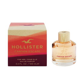 ホリスター 香水 HOLLISTER キャニオン エスケープ フォーハー EDP・SP 100ml 【あす楽】【フレグランス ギフト プレゼント 誕生日 レディース・女性用】【CANYON ESCAPE FOR HER EAU DE PARFUM SPRAY】