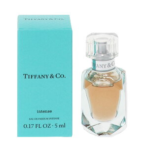  TIFFANY eBt@j[ CeX ~j EDPEBT 5ml y(E)zytOX Mtg v[g a fB[XEpzyTIFFANY INTENSE EAU DE PARFUMz