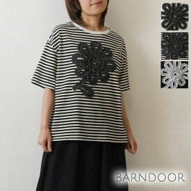 ＊【11%OFFクーポン対象商品】【BARNDOOR バーンドア】コットン フラワー フリル Tシャツ / カットソー(1184048h)レディース 春 夏 大人可愛い ボーダー 花柄 北欧 ゆったり ナチュラル 服 シンプル おしゃれ コーディネート ナチュランド 人気 30代 40代 50代