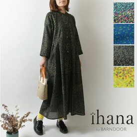 【SALE 40%OFF】【ihana イハナ】(BARNDOOR バーンドア) フラワー ガーデンプリント ワンピース (1173038g)レディース 春 夏 花柄 北欧 華やか ナチュラル 服 おしゃれ コーディネート ブランド きれいめ 上品 人気 30代 40代 50代 ナチュランド