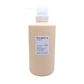 グローバル ミルボン アンド トリートメント no.06 500g Global Milbon