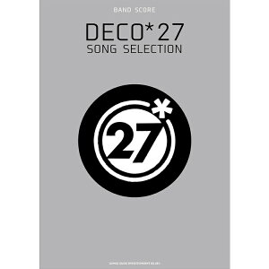 yyzDECO*27^SONG SELECTIONi35942^ohEXRAjy[֑Ή 1_܂Łz