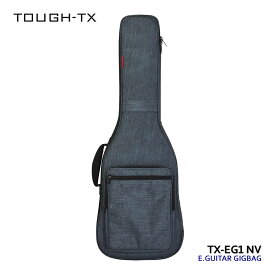 TOUGH-TX エレキギター用ギグバッグ TX-EG1 NV タフティクス