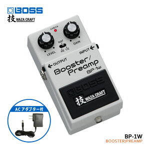 AC�A�_�v�^�[�t�� BOSS �Z�N���t�g�V���[�Y �u�[�X�^�[/�v���A���v BP-1W BOOSTER/PREAMP �{�X �G�t�F�N�^�[