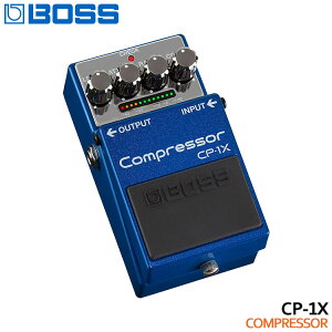 BOSS RvbT[ CP-1X Compressor {XRpNgGtFN^[