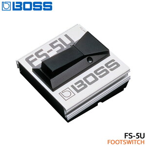 BOSS tbgXCb` FS-5U [^[/Ab`^Cv {X