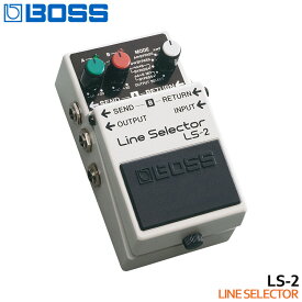 5/30はエントリーで最大P5倍★BOSS ラインセレクター LS-2 Line Selector ボスコンパクトエフェクター