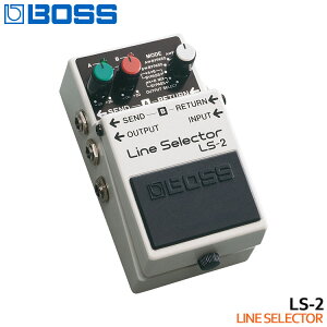 BOSS ���C���Z���N�^�[ LS-2 Line Selector �{�X�R���p�N�g�G�t�F�N�^�[