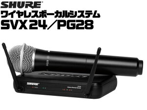 SHURE CX}CNZbg SVX24/PG28 F VA CX{[JVXe SVX Wireless