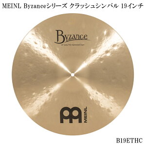 MEINL }Cl B19ETHC Byzance Traditional Extra Thin Hammmered Crash NbVVo 19C`