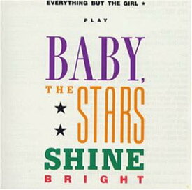 【中古】Baby Stars Shine Bright / エブリシング・バット・ザ・ガール（帯なし）