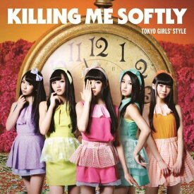 【中古】Killing Me Softly (CD+DVD) (Type-B) / 東京女子流 （帯あり）