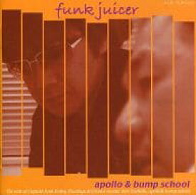【中古】funk juicer / apollo&bump school（帯なし）