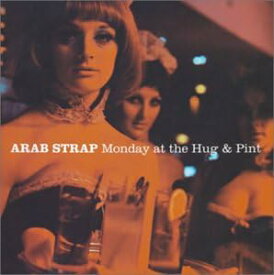 【中古】Monday at the Hug&Pint / アラブ・ストラップ （帯あり）