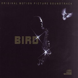 【中古】Bird: Original Motion Picture Soundtrack/チャーリー・パーカー （帯無し）