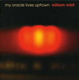 【中古】My Oracle Lives Uptown / William Orbit （帯無し）