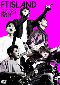 【中古】FTISLAND AUTUMN TOUR 2016 -WE JUST DO IT-[DVD] / FTISLAND（帯無し）