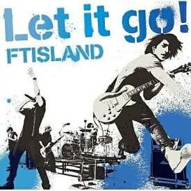 【中古】Let it go! / FTISLAND（帯あり）