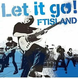 【中古】Let it go! / FTISLAND （帯あり）