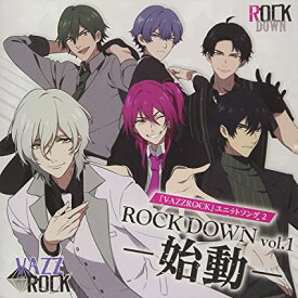 【新品】「VAZZROCK」ユニットソング(2)「ROCK DOWN vol.1　-始動-」/ ROCK　DOWN