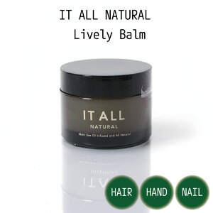 IT ALL NATURAL CbgI[i`Lively balm C[o[wAo[ nhPA lCPA YI[KjbN bNX X^CO