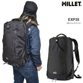 【正規取扱店】ミレー MILLET バッグ リュック 大容量 メンズ レディース EXP35 バックパック MIS0694 2024SS bpk【鞄】 2402ripe