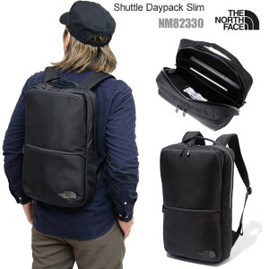 UEm[XEtFCX THE NORTH FACE rWlXbN Y fB[X VgfCpbNX ubN SHUTTLE DAYPACK SLIM 15.5L NM82330 2024SS bpk bnsyz2401trip