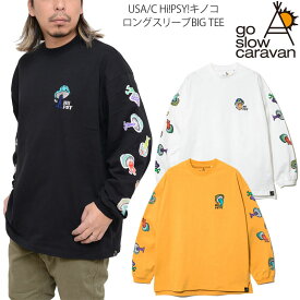 【正規取扱店】ゴースローキャラバン go slow caravan Tシャツ 長袖 ロンT メンズ USA/C Hi!PSY!キノコ ロングスリーブBIG TEE 321903 2024SS 【服】2403trip[M便 1/1]