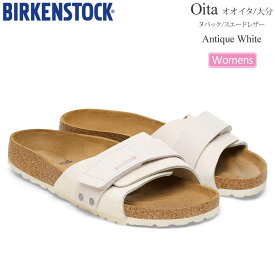 ビルケンシュトック BIRKENSTOCK サンダル レディース Oita オオイタ 大分 ヌバック スエードレザー アンティークホワイト ナロー幅 1024226 2024SS sdl【靴】2405trip