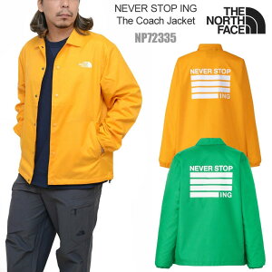 UEm[XEtFCX THE NORTH FACE AE^[ Y lo[Xgbv ACGkW[ U R[`WPbg NEVER STOP ING The Coach Jacket NP72335yz2409tripyԕiEbsOsz