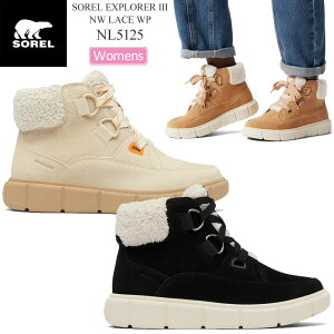 \ SOREL Xm[u[c fB[X \GNXv[[3 j[[X EH[^[v[t SOREL EXPLORER III NW LACE WP NL5125 2025AW wbtyCz2510trip