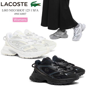 RXe LACOSTE Xj[J[ fB[X L003 NEO SHOT 125 1 SFA lIVbg 49SFA0007 2025SS snkyCz2503trip