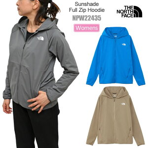 UEm[XEtFCX THE NORTH FACE p[J[ bVK[h  fB[X TVFChtWbvt[fB[ Sunshade Full Zip Hoodie NPW22435 2025SSyz2504tripyԕiEbsOsz