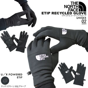 THE NORTH FACE UEm[XEtFCXTCNC[`bvO[uUSf AJWETIP RECYCLED GLOVE  jZbNX t[Xyclearance salezyCLOSE OUT SALEzy[zyX}zΉ