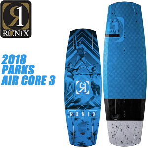 [ RONIX ] jbNX PARKS AIR CORE 3 p[NX GARA3 EGCN{[h