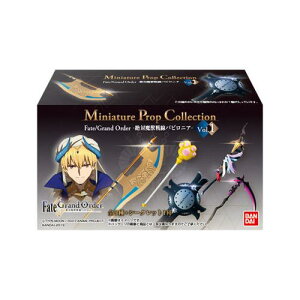 Miniature Prop Collection�@Fate/Grand Order -��Ζ��b����o�r���j�A- Vol.1 1BOX8�Z�b�g