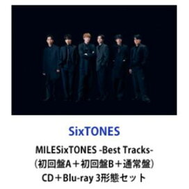 Blu-ray付3形態セット》SixTONES / MILESixTONES -Best Tracks-【外付 
