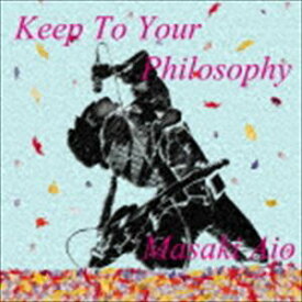 相尾マサキ / Keep To Your Phylosophy [CD]
