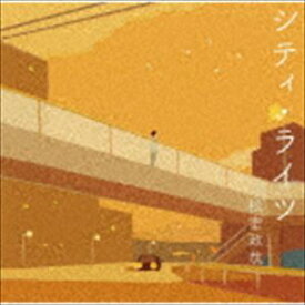 松室政哉 / シティ・ライツ（初回限定盤／CD＋DVD） [CD]